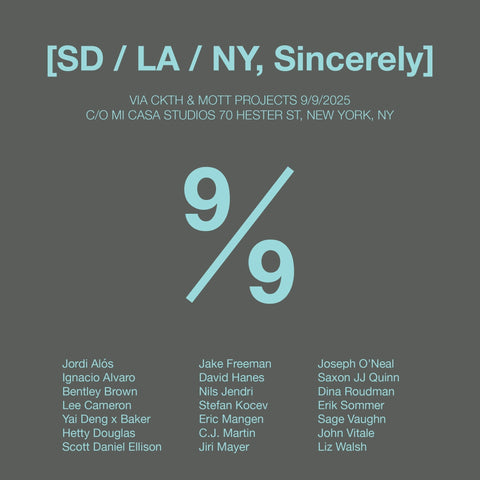 [SD / LA / NY, Sincerely]